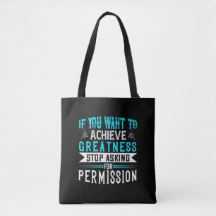 Motivation - If You Want Greatness Tote Bag