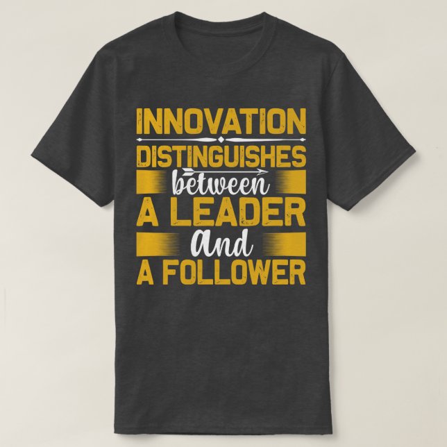 Motivation Innovation Distinguishes T-Shirt (Design Front)
