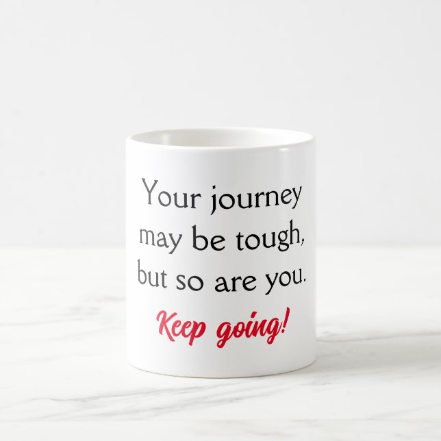Motivation Inspiration Quote Coffee Mug (Center)