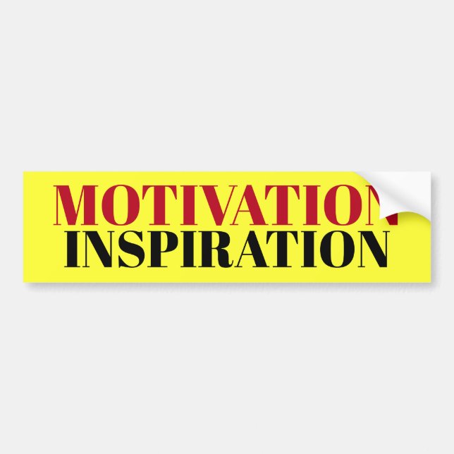 MOTIVATION INSPIRATION sign/sticker/MAGNET Bumper Sticker (Front)