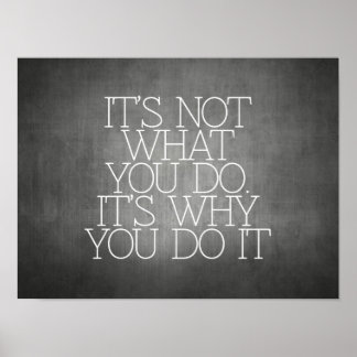 Motivation, inspiration, words of wisdom. quotes poster