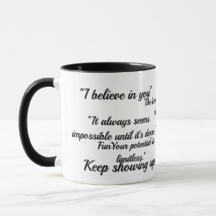 Motivation  l believe in you  mug