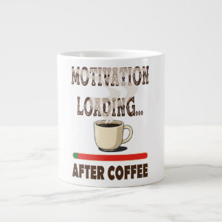 Motivation loading... after coffee large coffee mug
