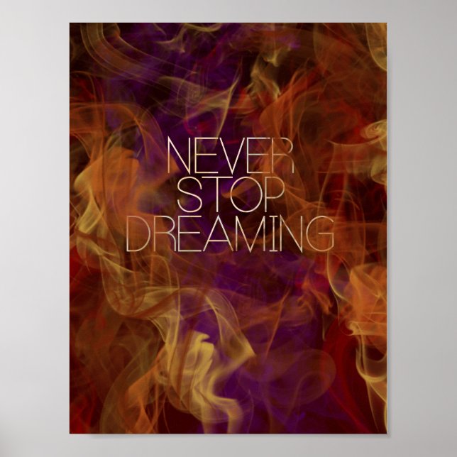 Motivation - Never Stop Dreaming by Mansa Pryor Poster (Front)