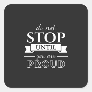 Motivation Quote Stylish and Positive Text Square Sticker