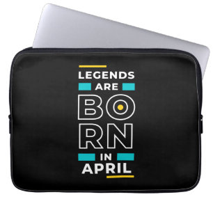 Motivation Quote Stylish For Those Born In April Laptop Sleeve
