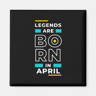 Motivation Quote Stylish For Those Born In April Magnet