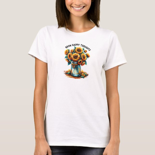 Motivation quotes grow happy thoughts floral T-Shirt (Front)
