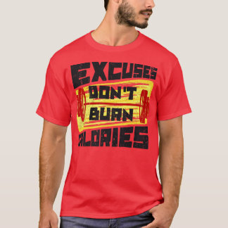 Motivation Statement Dumbbell Exercise Fitness Wor T-Shirt