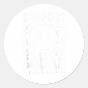 Motivation Support Squad Mental Health Awareness S Classic Round Sticker