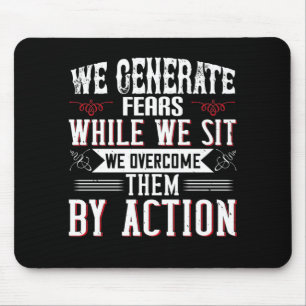 Motivation -We Generate Fears By Sitting Mouse Pad
