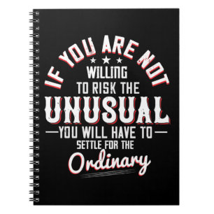 Motivation - Willing To Risk The Unusual Notebook