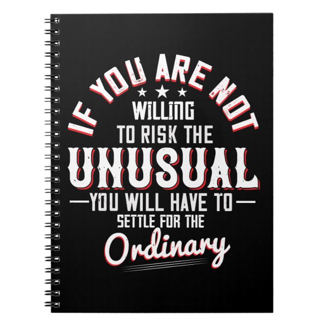 Motivation - Willing To Risk The Unusual Notebook (Front)