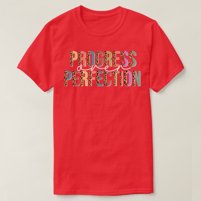 Motivation Women Teacher Shirt Progress Over Perfe (Design Front)