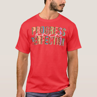 Motivation Women Teacher Shirt Progress Over Perfe