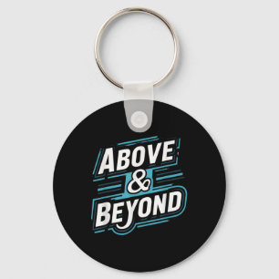 Motivational - Above And Beyond Tee Key Ring
