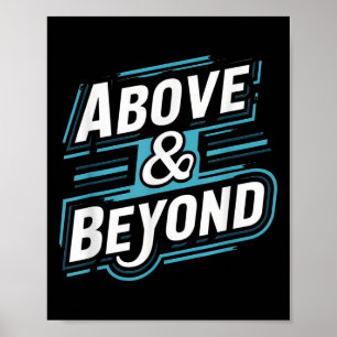 Motivational - Above And Beyond Tee Poster