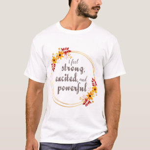motivational affirmations for life acceptance T-Shirt