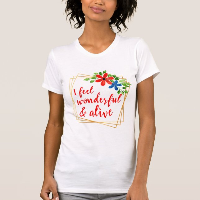 motivational affirmations for self love and life T-Shirt (Front)