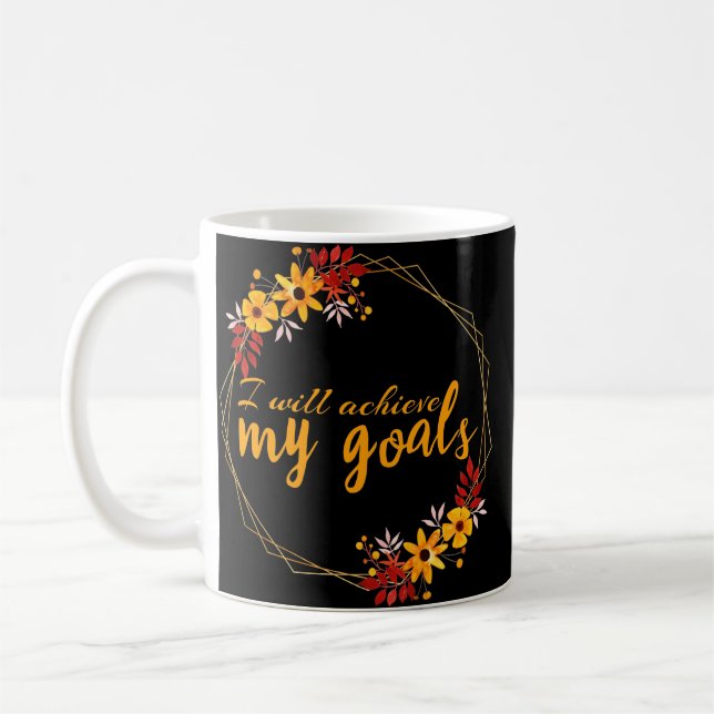 motivational affirmations for success coffee mug (Left)