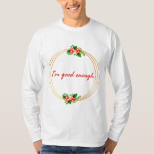 motivational and inspirational quotes for life T-Shirt