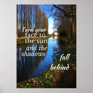 Motivational and Positive Quote: Turn your face... Poster