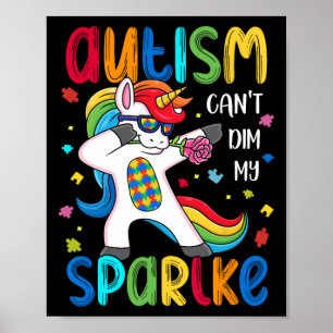 Motivational Autism Awareness Autism Can't Dim My  Poster