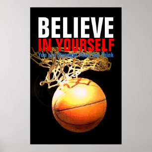 Motivational Basketball Believe in Yourself Poster