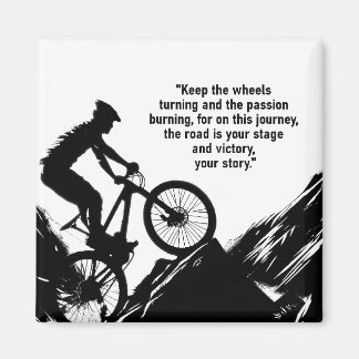 Motivational Bike Sport to Inspire you Custom Magnet