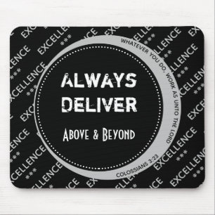 Motivational Black Grey Custom ALWAYS DELIVER Mouse Pad
