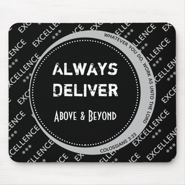 Motivational Black Grey Custom ALWAYS DELIVER Mouse Pad (Front)