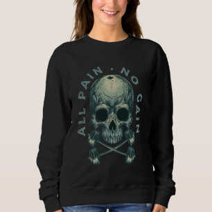 Motivational Bodybuilding Gym Lover Weightlifters Sweatshirt