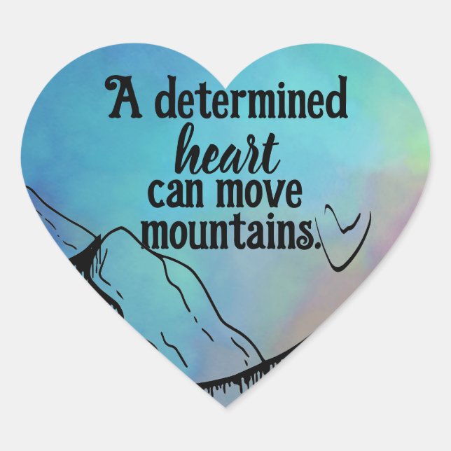 Motivational Can Move Mountains Ombre Heart Shape Sticker (Front)