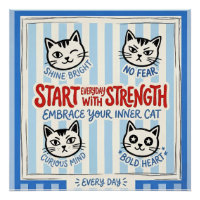 Motivational Cat Wall Art– Positive Strength Quote