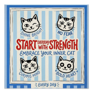 Motivational Cat Wall Art– Positive Strength Quote Poster