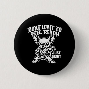 Motivational Chihuahua Karate Dog Funny Martial 6 Cm Round Badge