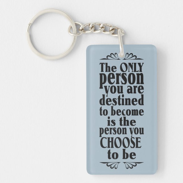Motivational CHOICE custom key chain (Front)