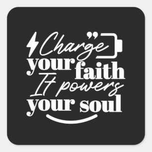 Motivational Christian Quote – Charge Your Faith Square Sticker