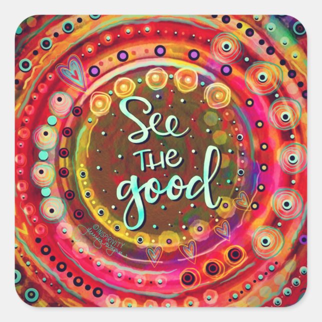 Motivational Colourful “See the Good” Teacher  Square Sticker (Front)