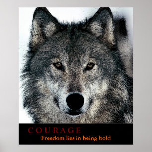 Motivational Courage Quote Wolf Eyes Poster