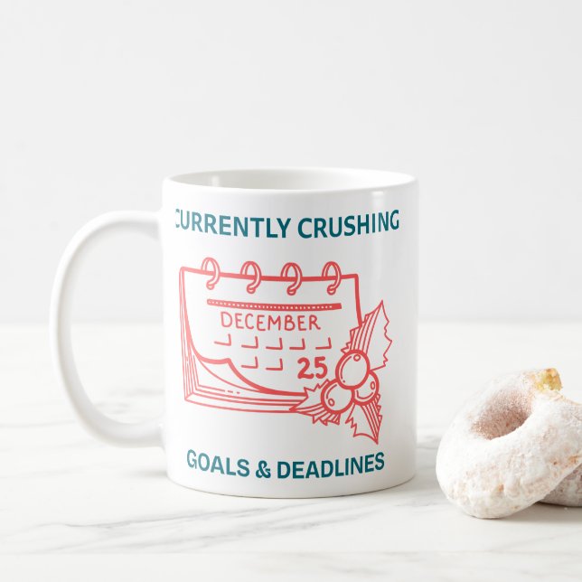 Motivational Crushing Goals Deadlines Coffee Mug (With Donut)
