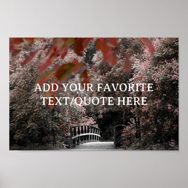 Motivational Custom Text Poster Trees & Bridge (Front)