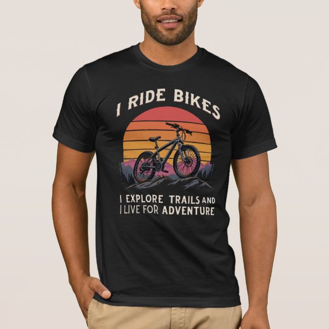 Motivational Cycling Quote for Adventure Lovers T-Shirt (Front)