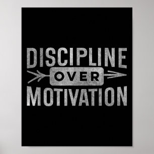 Motivational Discipline Over Motivation Inspiratio Poster