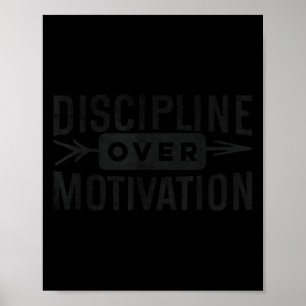 Motivational Discipline Over Motivation Insrationa Poster