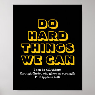 Motivational   DO HARD THINGS WE CAN   Christian Poster