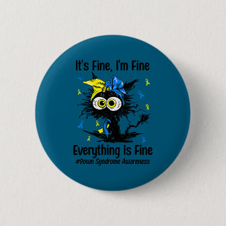 Motivational down syndrome awareness cat t21 6 cm round badge