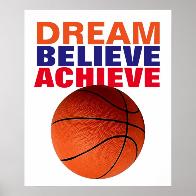 Motivational Dream Believe Achieve Basketball Poster (Front)