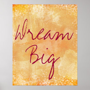 Motivational Dream Big Quote Poster
