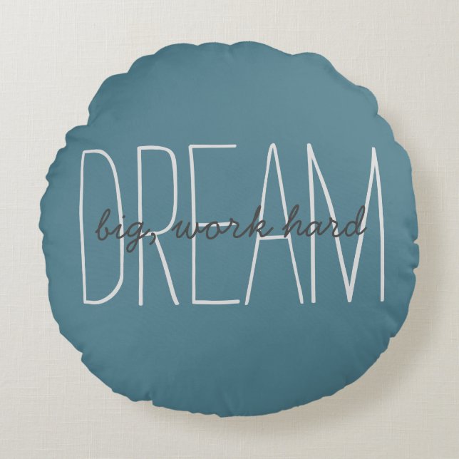 Motivational Dream Big Quote Turquoise Modern Round Cushion (Front)